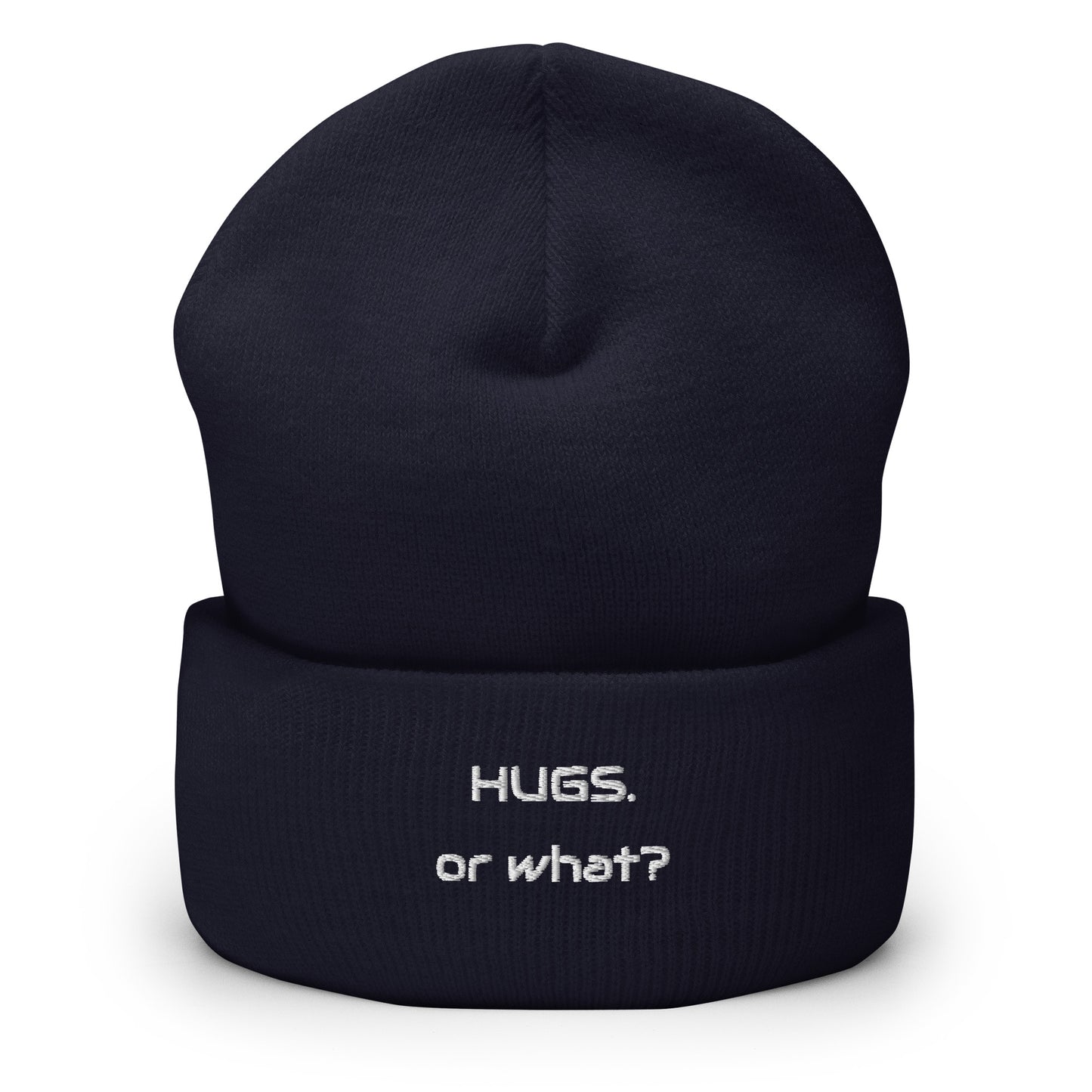 "Hugs or what?" Beanie bestickt